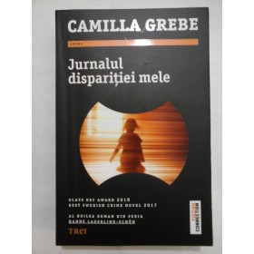 Jurnalul disparitiei mele - Camilla Grebe